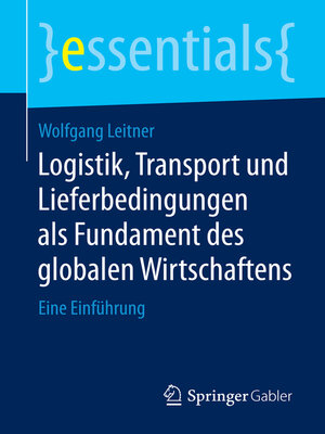 cover image of Logistik, Transport und Lieferbedingungen als Fundament des globalen Wirtschaftens